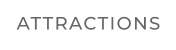 ATTRACTIONS
