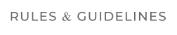 RULES & GUIDELINES