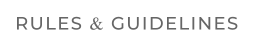 RULES & GUIDELINES